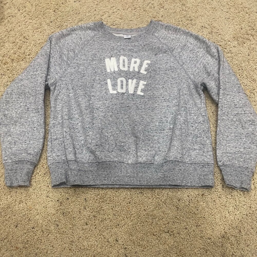 Old Navy More Love Sweatshirt XS Gray Graphic Crewneck Pullover